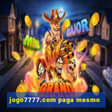 jogo7777.com paga mesmo